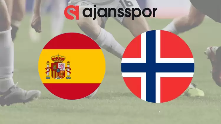 CANLI| İspanya- Norveç Maçını Canlı İzle (Maç Linki)