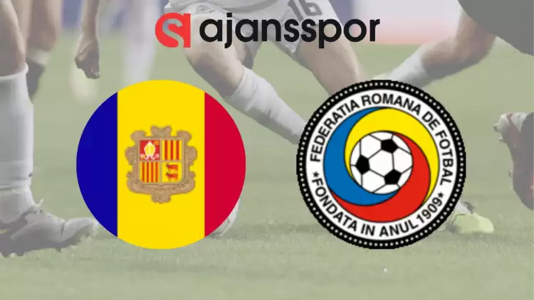 CANLI| Andorra- Romanya Maçını Canlı İzle (Maç Linki)