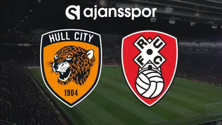 CANLI| Hull City- Rotherham United Maçını Canlı İzle (Maç Linki)