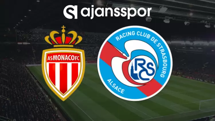 CANLI| Monaco- RC Strasbourg Maçını Canlı İzle (Maç Linki)