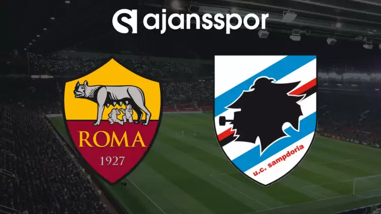 CANLI| Roma- Sampdoria Maçını Canlı İzle (Maç Linki) Şifresiz