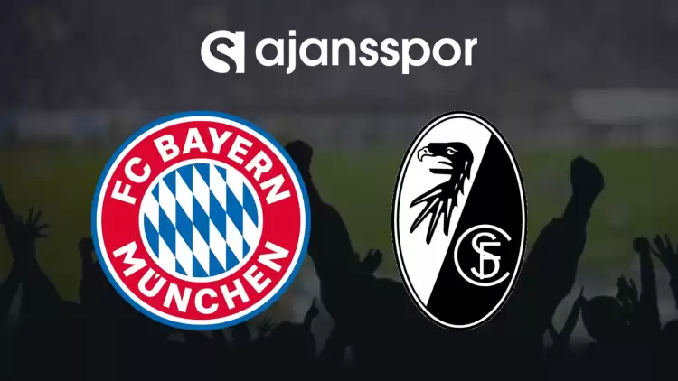 CANLI| Bayern Münih- Freiburg Maçını Canlı İzle (Maç Linki)