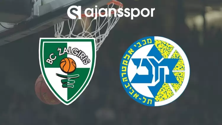 Zalgiris - Maccabi Tel Aviv Maçının Canlı Yayın Bilgisi ve Maç Linki