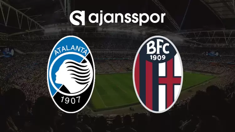 CANLI|  Atalanta- Bologna Maçını Canlı İzle (Maç Linki) Şifresiz