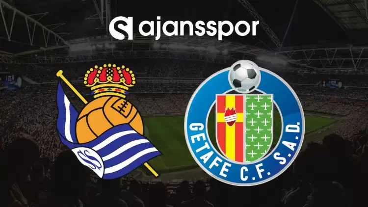 CANLI| Real Sociedad - Getafe Maçını Canlı İzle (Maç Linki)