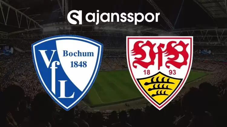 Bochum - Stuttgart Maçının Canlı Yayın Bilgisi ve Maç Linki