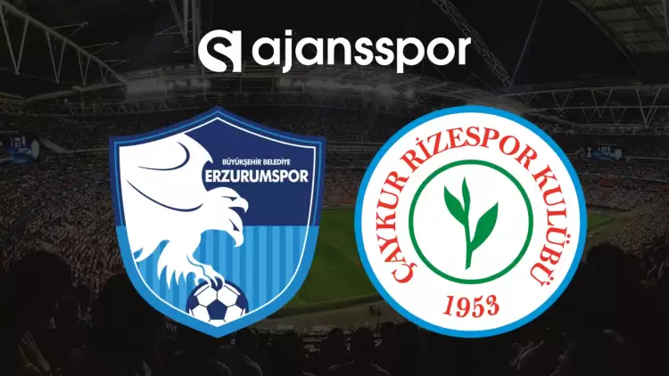 CANLI| Erzurumspor FK - Çaykur Rizespor Maçını Canlı İzle (Maç Linki)