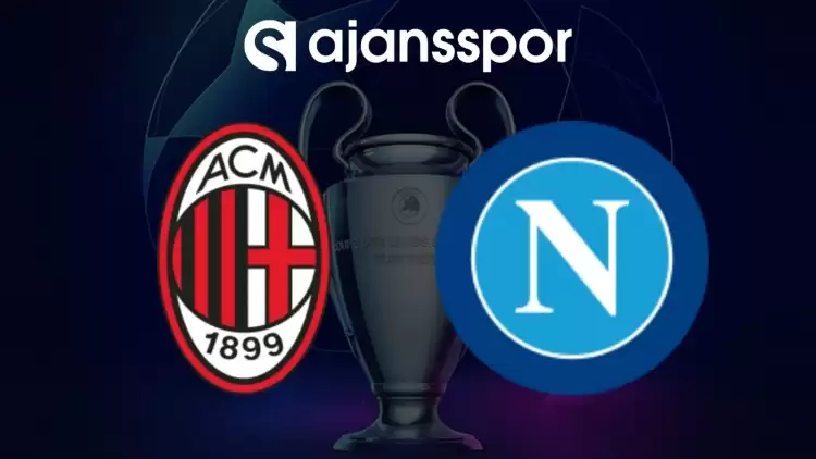 Milan - Napoli Maçının Canlı Yayın Bilgisi ve Maç Linki