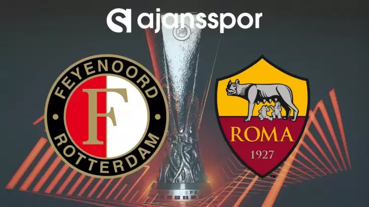 Feyenoord - Roma Maçının Canlı Yayın Bilgisi ve Maç Linki