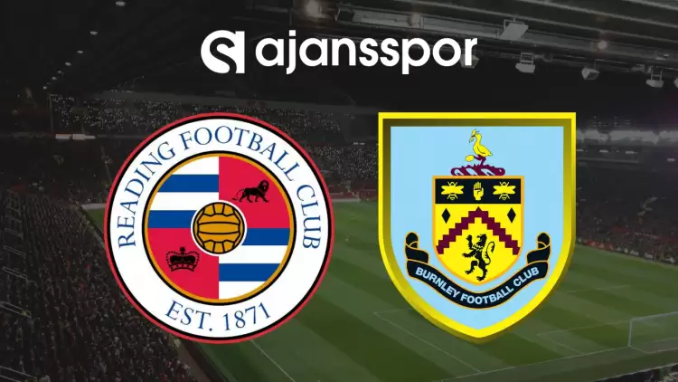 CANLI| Reading- Burnley Maçını Canlı İzle (Maç Linki)