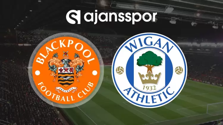 CANLI| Blackpool- Wigan Maçını Canlı İzle (Maç Linki)