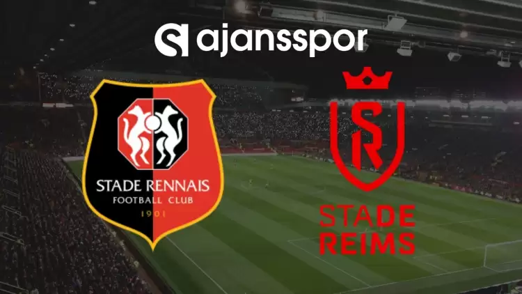 Rennes - Reims Maçının Canlı Yayın Bilgisi ve Maç Linki