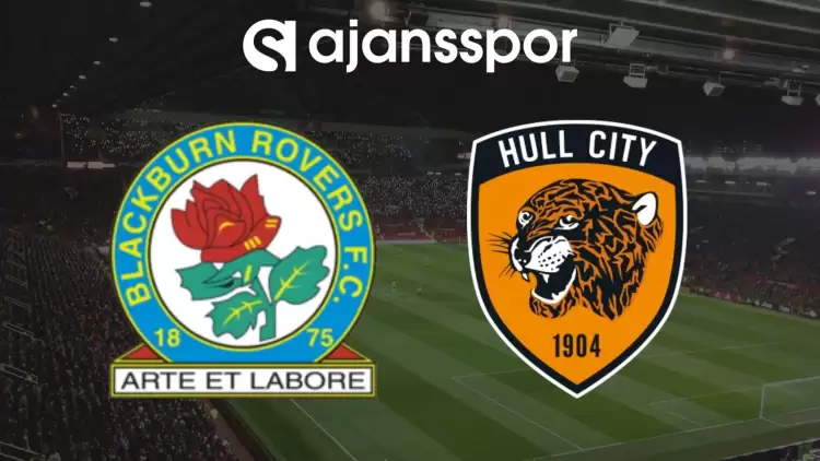 Blackburn - Hull City Maçının Canlı Yayın Bilgisi ve Maç Linki