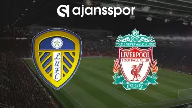CANLI | Leeds United - Liverpool