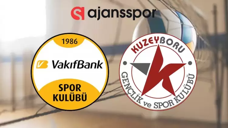 VakıfBank - Kuzeyboru Maçının Canlı Yayın Bilgisi ve Maç Linki