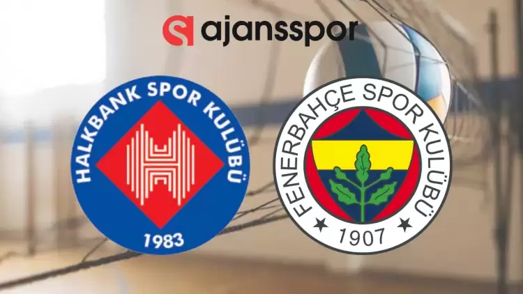 Halkbank - Fenerbahçe Maçının Canlı Yayın Bilgisi ve Maç Linki