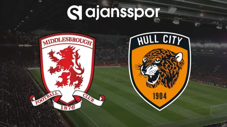 Middlesbrough - Hull City Maçının Canlı Yayın Bilgisi ve Maç Linki