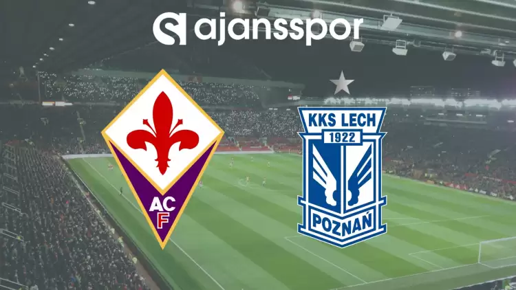 CANLI| Fiorentina- Lech Poznan Maçını Canlı İzle (Maç Linki)  Exxen Maç İzle