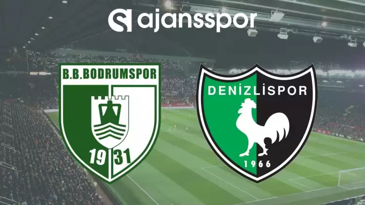 Bodrumspor - Denizlispor Maçının Canlı Yayın Bilgisi ve Maç Linki