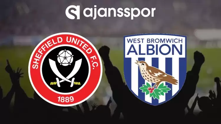 Sheffield United - West Bromwich Maçının Canlı Yayın Bilgisi ve Maç Linki