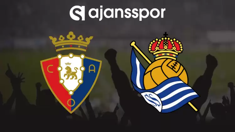 CANLI| Osasuna- Real Sociedad Maçını Canlı İzle (Maç Linki)