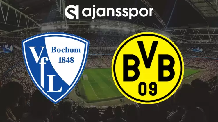 CANLI| Bochum- Borussia Dortmund Maçını Canlı İzle (Maç Linki)