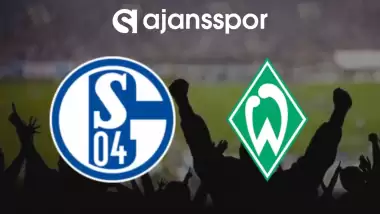 CANLI | Schalke 04 - Werder Bremen