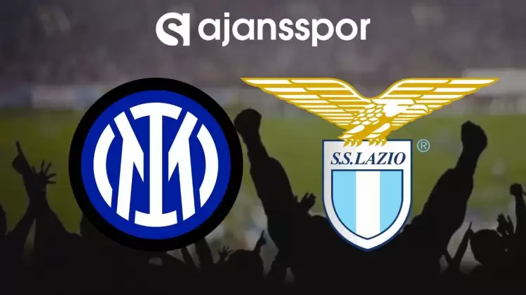 Inter - Lazio Maçının Canlı Yayın Bilgisi ve Maç Linki