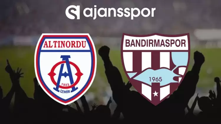 Altınordu - Bandırmaspor Maçının Canlı Yayın Bilgisi ve Maç Linki