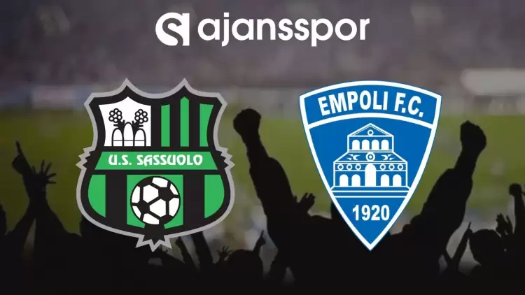 Sassuolo - Empoli Maçının Canlı Yayın Bilgisi ve Maç Linki