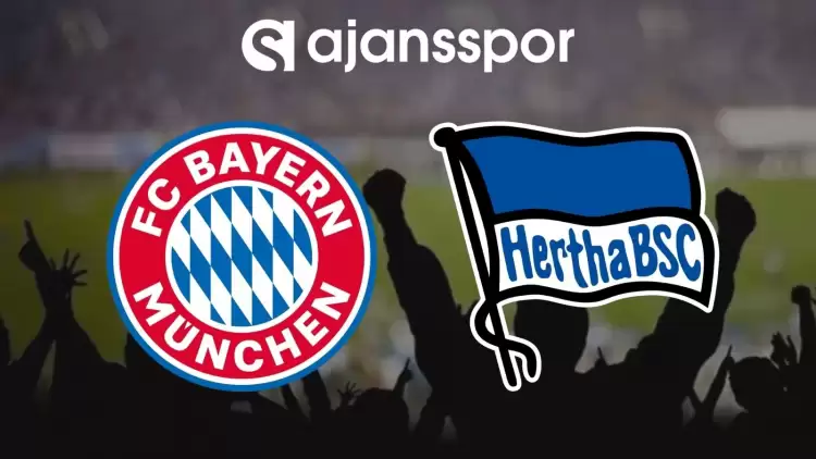Bayern Münih - Hertha Berlin Maçının Canlı Yayın Bilgisi ve Maç Linki