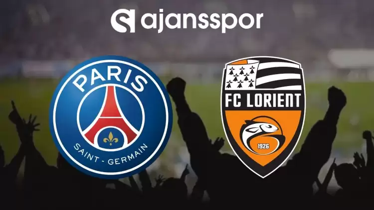 Paris Saint Germain - Lorient Maçının Canlı Yayın Bilgisi ve Maç Linki