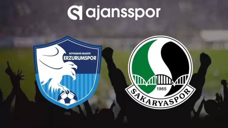 Erzurumspor - Sakaryaspor Maçının Canlı Yayın Bilgisi ve Maç Linki