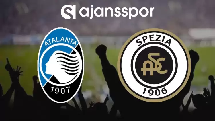 Atalanta - Spezia Maçının Canlı Yayın Bilgisi ve Maç Linki