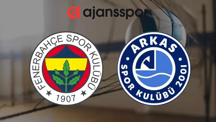 CANLI| Fenerbahçe HDI Sigorta - Arkas Spor Maçını Canlı İzle (Maç Linki)