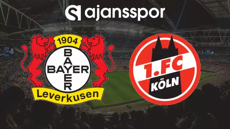 CANLI| Bayer Leverkusen- Köln Maçını Canlı İzle (Maç Linki)