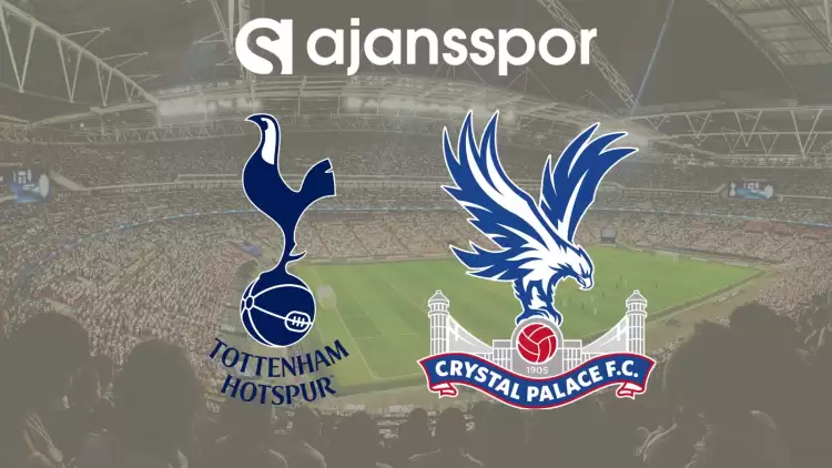 CANLI| Tottenham- Crystal Palace Maçını Canlı İzle (Maç Linki)