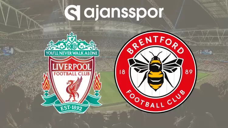 CANLI| Liverpool- Brentford Maçını Canlı İzle (Maç Linki)