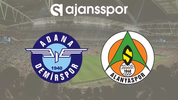 CANLI | Adana Demirspor- Alanyaspor Maçını Canlı İzle (Maç Linki)