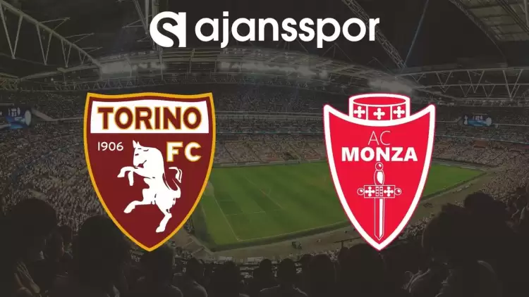 Torino - Monza Maçının Canlı Yayın Bilgisi ve Maç Linki