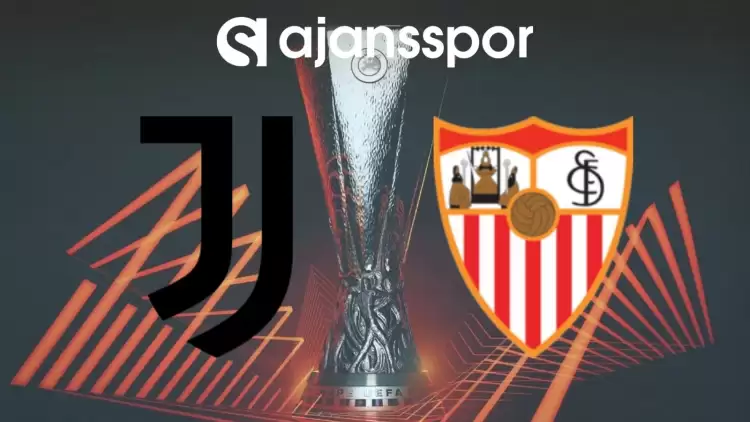 Juventus - Sevilla Maçının Canlı Yayın Bilgisi ve Maç Linki