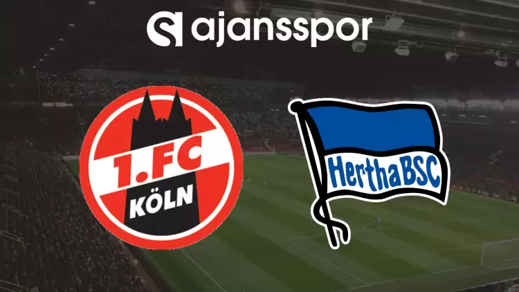 CANLI| Köln- Hertha Berlin Maçını Canlı İzle (Maç Linki) Şifresiz