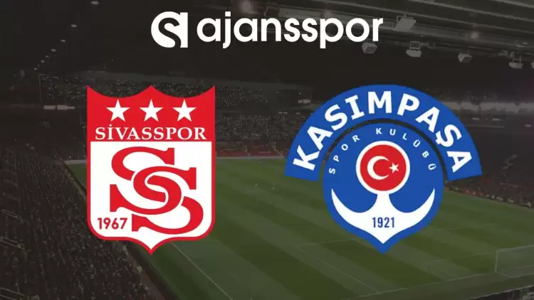 Sivasspor - Kasımpaşa Maçının Canlı Yayın Bilgisi ve Maç Linki