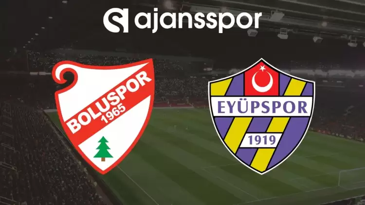 Boluspor - Eyüpspor Maçının Canlı Yayın Bilgisi ve Maç Linki