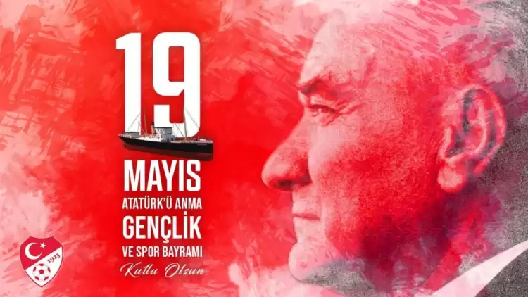 TFF ve Süper Lig Kulüpleri 19 Mayıs'ı Kutladı