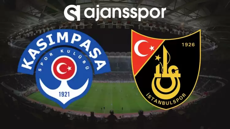 Kasımpaşa - İstanbulspor Maçının Canlı Yayın Bilgisi ve Maç Linki