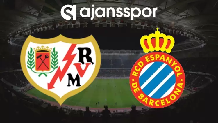 Rayo Vallecano - Espanyol Maçının Canlı Yayın Bilgisi ve Maç Linki