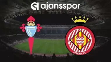 CANLI | Celta Vigo - Girona