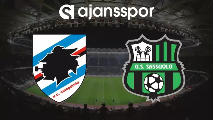 Sampdoria - Sassuolo Maçının Canlı Yayın Bilgisi ve Maç Linki