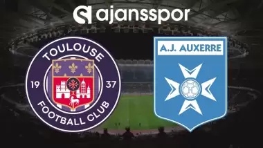 CANLI | Toulouse - AJ Auxerre